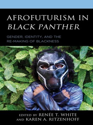 cover image of Afrofuturism in Black Panther